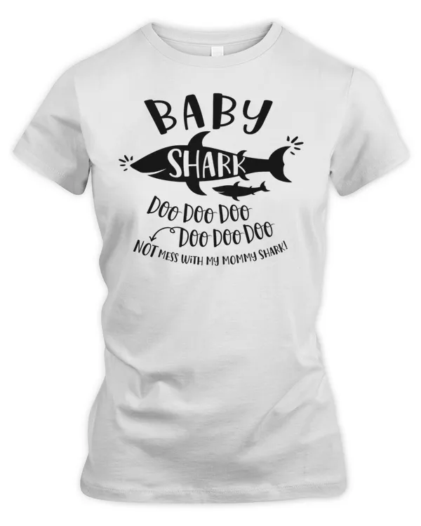 baby shark not mess with my mommy shark