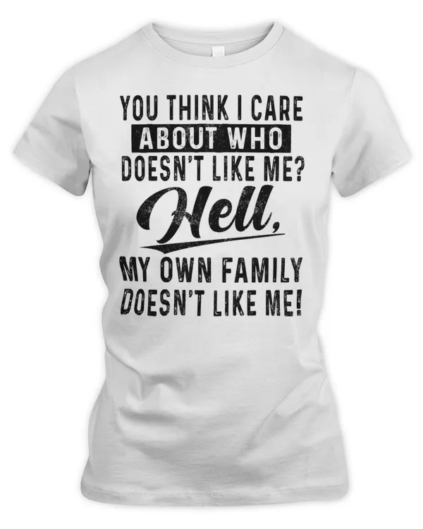 you think i care about who