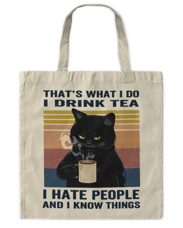 ETT282 I Drink Tea I Hate People And I Know Things