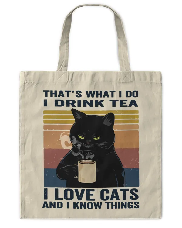 ETT285 I Drink Tea I Love Cats And I Know Things
