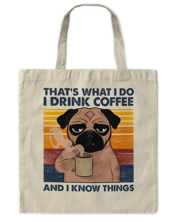 ETT375 That's What I Do I Drink Coffee And I Know Things