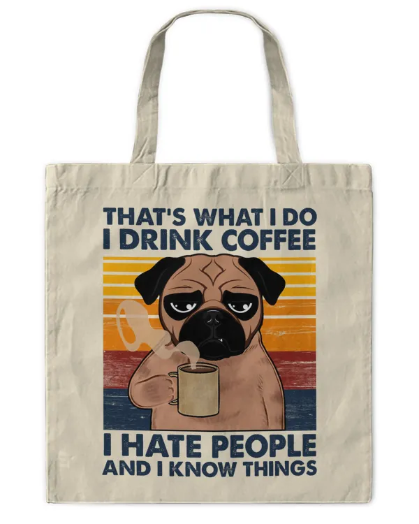 ETT376 That's What I Do I Drink Coffee I Hate People And I Know Things