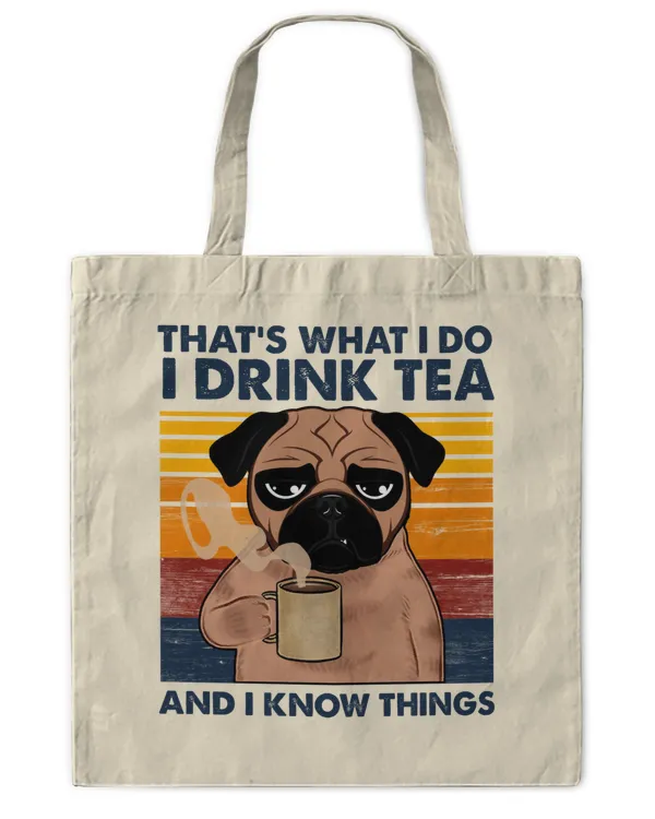 ETT378 That's What I Do I Drink Tea And I Know Things
