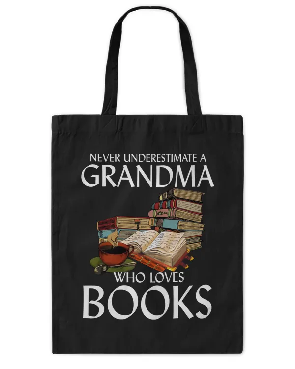 ETT227 Never Underestimate A Grandma Who Loves Books