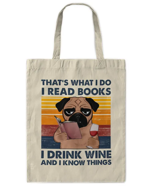 miah880 That's What I Do I Read Books I Drink Wine And I Know Things dog