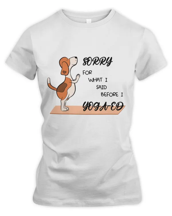 Sorry For What I Said Before I Yoga-Ed