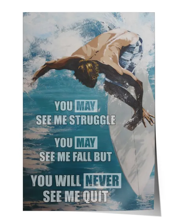 home decor wall posters Man Surfer You May See Me Fall vertical poster ideal gift