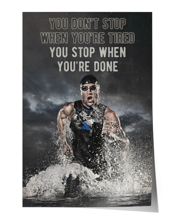 home decor wall posters Man Triathlon Stop When You're Done vertical poster ideal gift