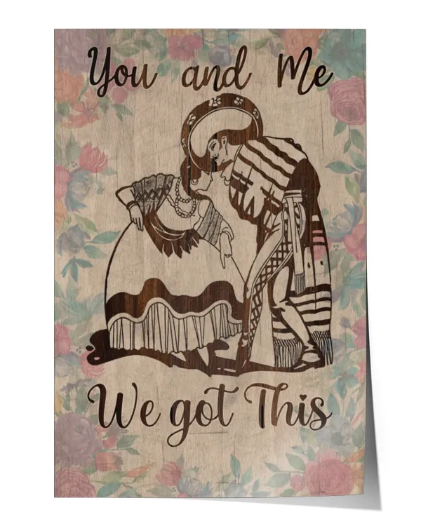 home decor wall posters Mexican Dancing We Got This vertical poster ideal gift