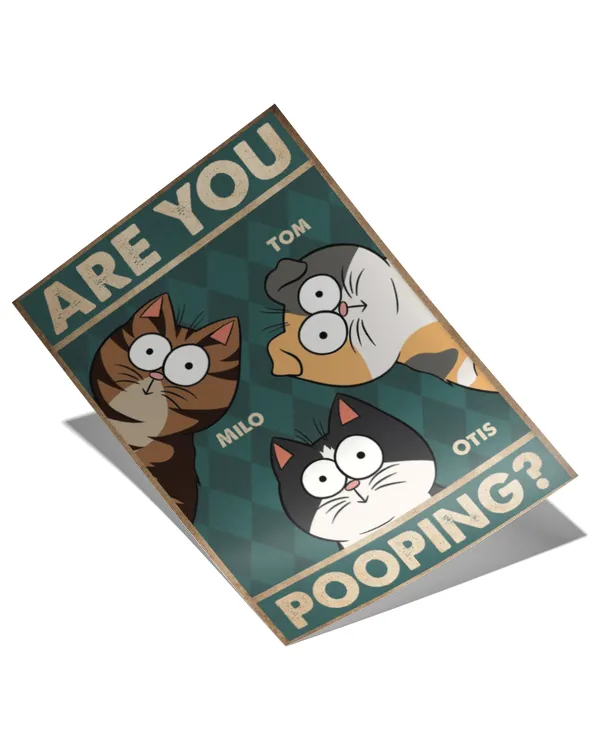 Are You Pooping - Personalized Name Cat Poster, Gifts For Cat Lovers, Gifts Idea For Cat Lovers