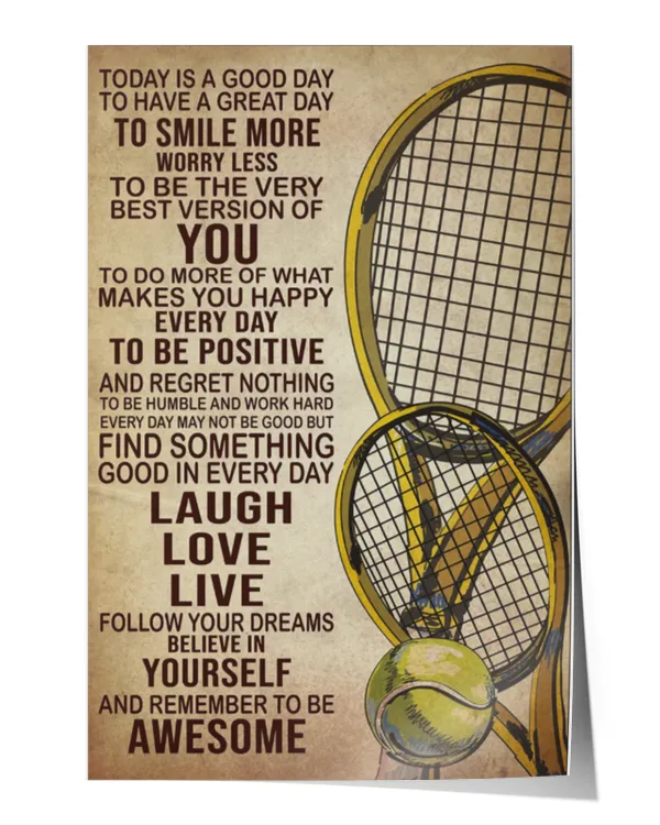 today is a good day tennis poster