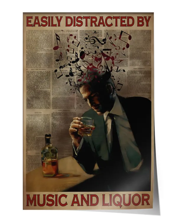 Easily Distracted By Music And Liquor