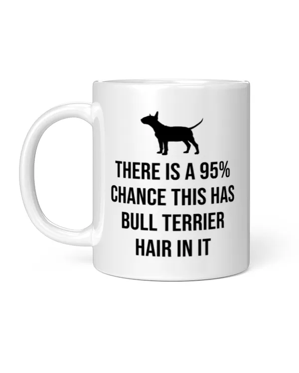 There Is A 95% Chance This Has Bull Terrier Hair In It