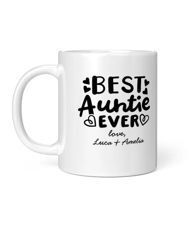 "Best Auntie ever" with personalized kids names Coffee Mug, Gifts For Auntie, Gifts Idea For Auntie