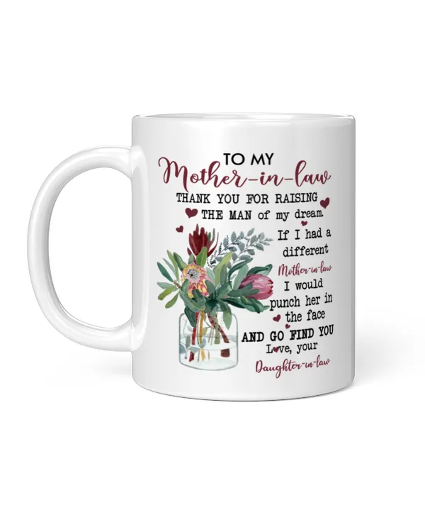 To My Mother-In-Law Thank You For Raising The Man Of My Dream