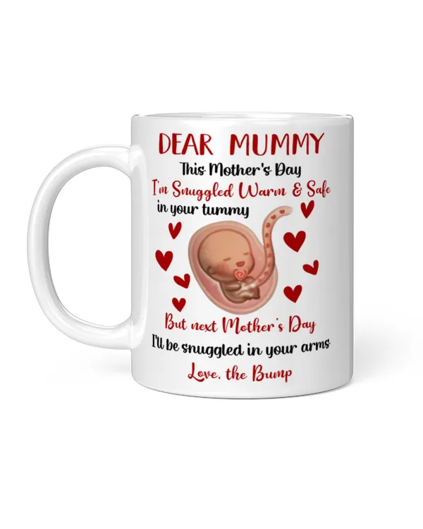 Dear Mummy I'll Be Snuggled In Your Arms