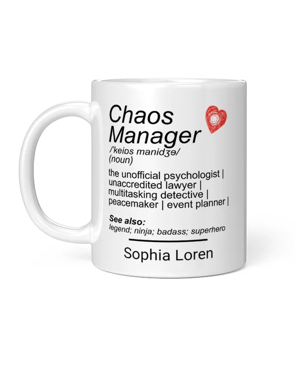 Chaos Coordinator Custom Name Mug Apparel Shirt v1