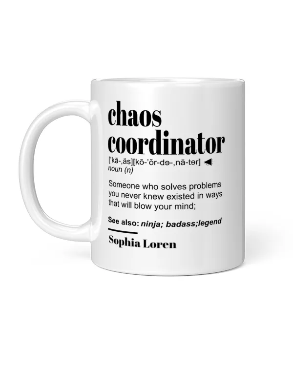 Chaos Coordinator Custom Name Mug Apparel Shirt v3