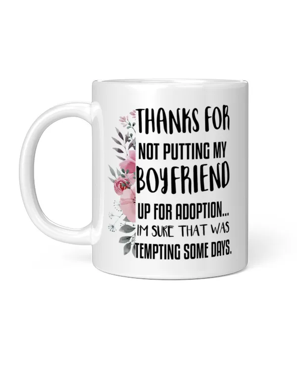 Thanks For Not Putting My Boyfriend Up For Adoption
