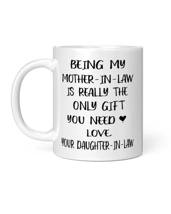Being My Mother In-Law Is Really The Only Gift You Need