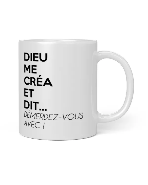 Dieu Me Créa Et Dit Démerdez-vous Avec 1 (3)