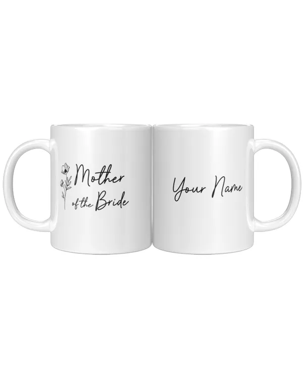 Floral Personalized Mother of the Bride Groom Coffee Mug, Gifts For Mom, Gifts Idea For Mom, Mother's Day Gifts