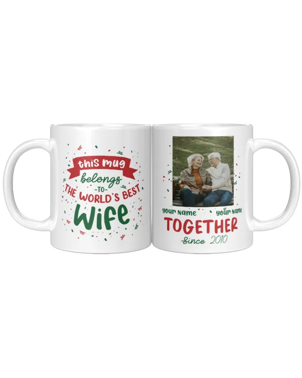 This Mug Belongs To The World's Best Wife - Personalized Mug, Gifts For Husband, Gifts Idea For Husband