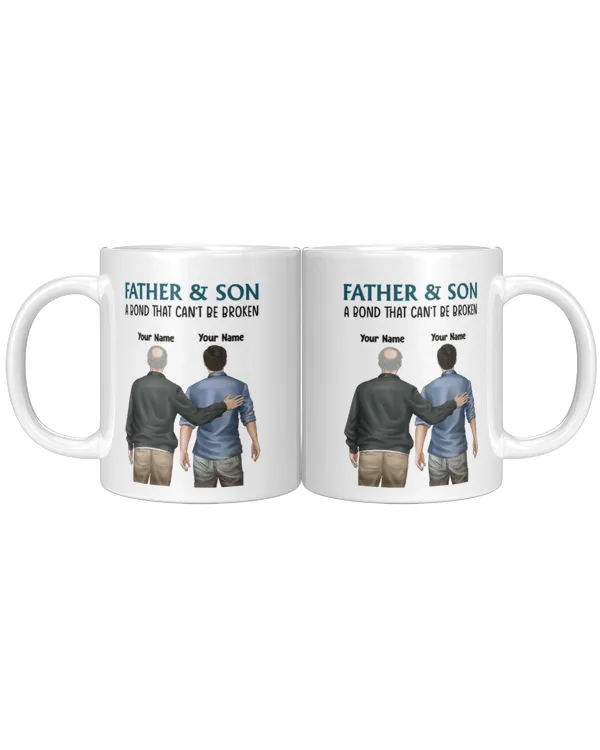 Father And Son - Bond That Can't Be Broken - Personalized Mug, Gifts For Son, Gifts Idea For Son