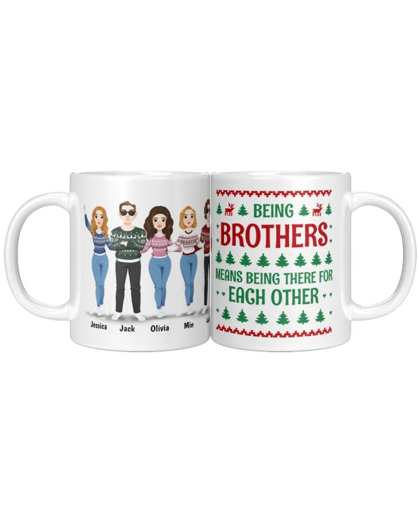 Being Siblings Means Being There For Each Other - Personalized Accent Mug, Gifts For Boyfriend, Gifts Idea For Boyfriend