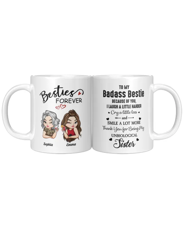 Thank You For Being My Unbiological Sister - Personalized Mug, Gifts For Sister, Gifts Idea For Sister
