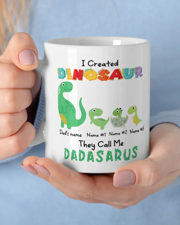 I Created Dinosaur They Call Me Dadasaurus, Gift for Dad, Father's Day Gift, Birthday Gift Funny Dinosaur Mug, Mug For Dad