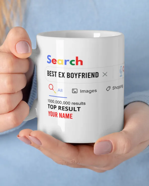 Funny Gifts Best Ex Boyfriend Girlfriend Coffee Mug, Gifts For Girlfriend, Gifts Idea For Girlfriend