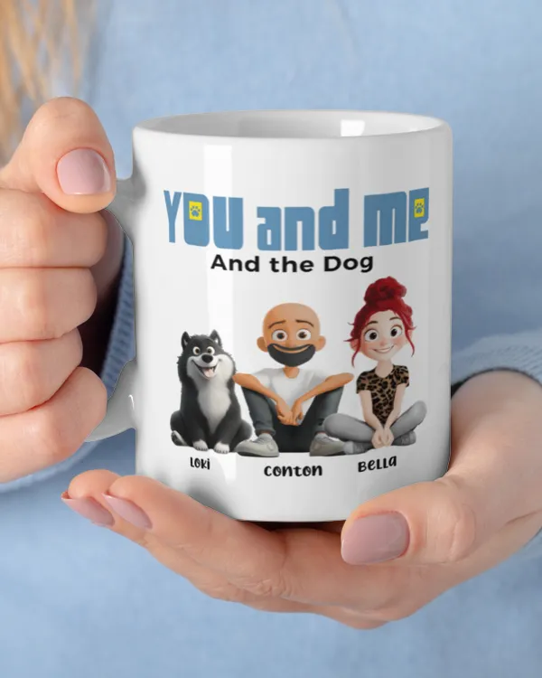 You And Me For Dog Parents - Personalized Mug, Gifts For Dog Lovers, Gifts Idea For Dog Lovers