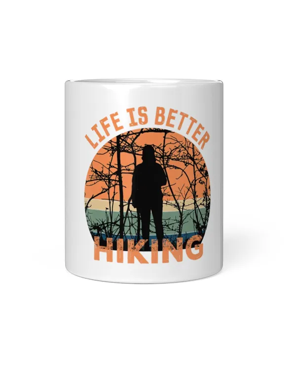 Life Is Better Hiking Funny Hiking Coffee Mug