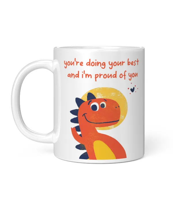 You're Doing Your Best And I'm Pround Of You , A Short Story Everyday, Gift for Dad, Father's Day Gift, Birthday Gift Funny Dinosaur Mug, Mug For Dad