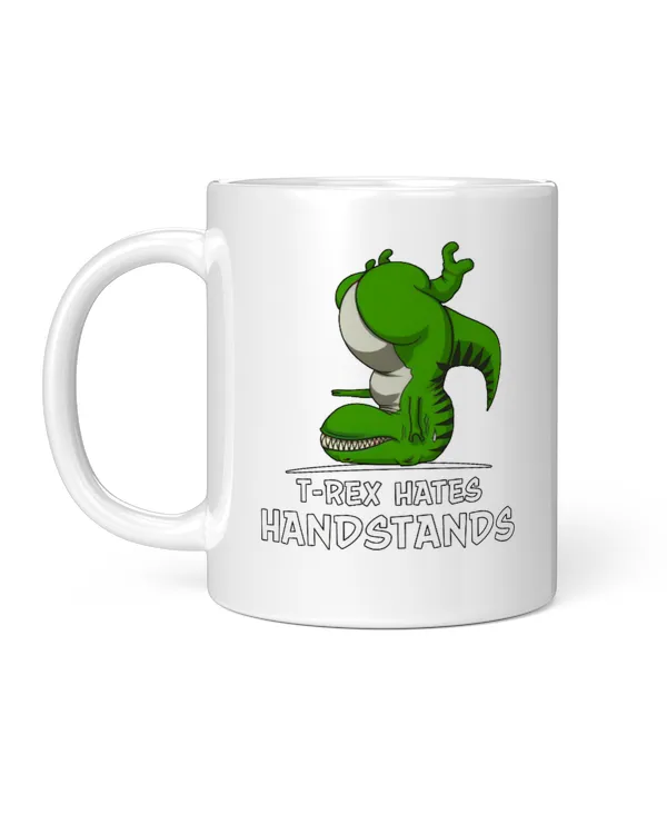 T-Rex Hates HandStands, A Short Story Everyday, Gift for Dad, Father's Day Gift, Birthday Gift Funny Dinosaur Mug, Mug For Dad