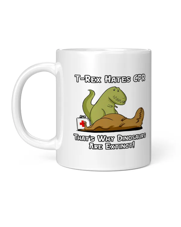 T-Rex Hates CPR That's Why Dinosaurs Are ExitingCT, A Short Story Everyday, Gift for Dad, Father's Day Gift, Birthday Gift Funny Dinosaur Mug, Mug For Dad