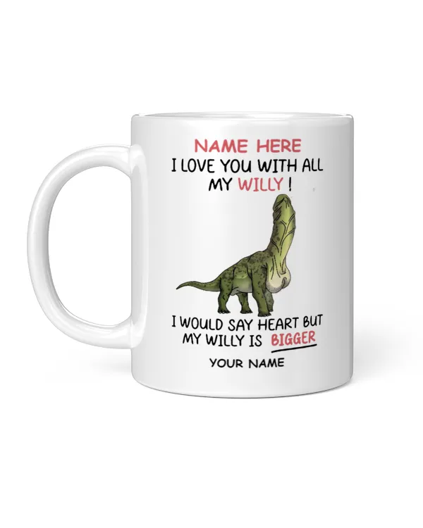 I Love You With All My WILL, I Would Say Heart But My Will Is Bigger. Gift for Dad, Father's Day Gift, Birthday Gift Funny Dinosaur Mug, Mug For Dad
