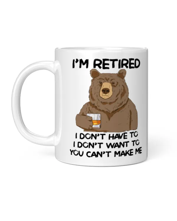 Miah1606_whisky I'm Retired I Don't Have To I Don't Want To You Can't Make Me