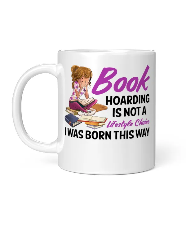 ETT1193 Book Hoarding Is Not A Lifestyle Choice I Was Born This Way