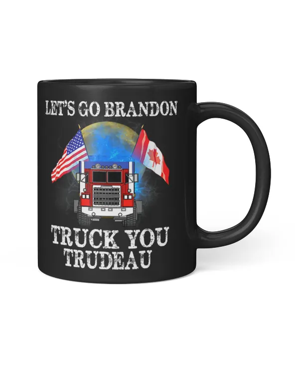 Lets Go Truck You Trudeau USA Canada Flag Truckers 2022 T-Shirt