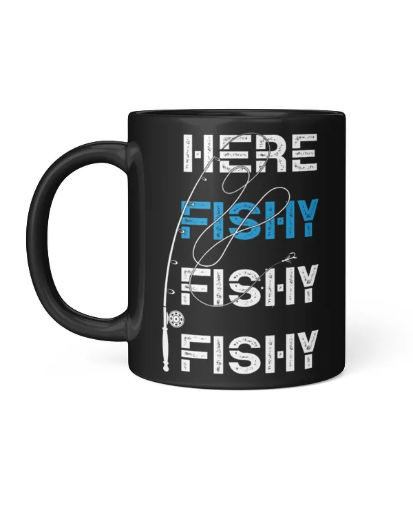 Here Fishy Fishy Fishy