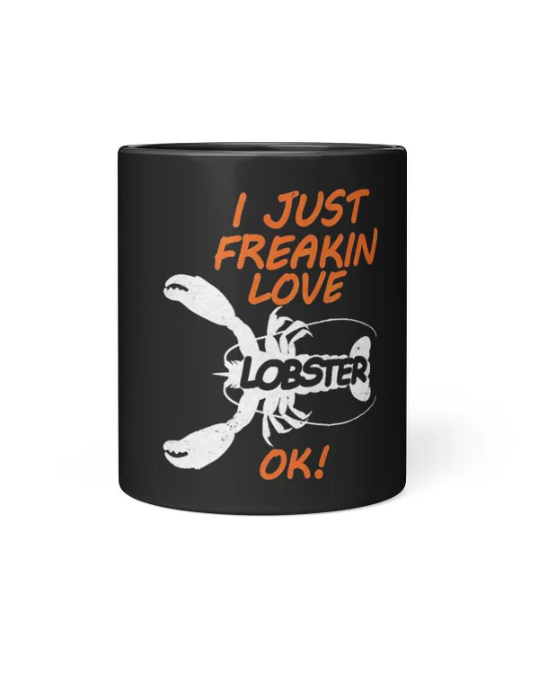 I Just Freakin Love Mug