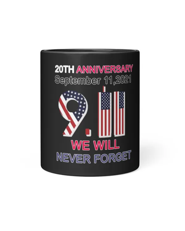 9.11 20th Anniversary We Will Never Forget Mug