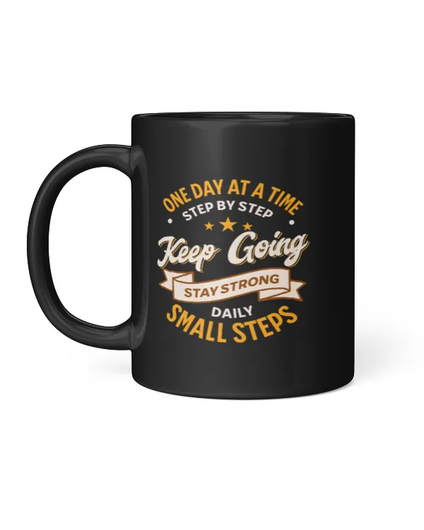 One Day At A Time Step By Step Mugs