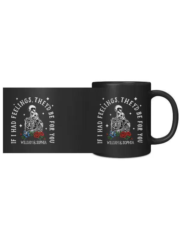 If I Had Feelings They'd Be For You - Personalized Mug, Gift For Boyfriend, Gift Idea For Boyfriend