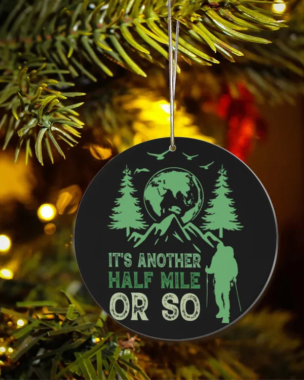Just Another Half Mile Or So Ornament
