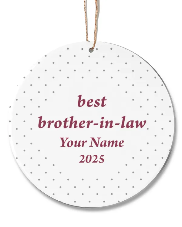 Modern Dots Personalized Best Brother-in-law Ever Ceramic Ornament, Gifts For Brother, Gifts Idea For Brother