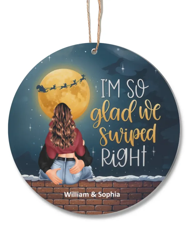 I'm So Glad We Swiped Right - Personalized Ceramic Ornament, Gift For Girlfriend, Gift Idea For Girlfriend