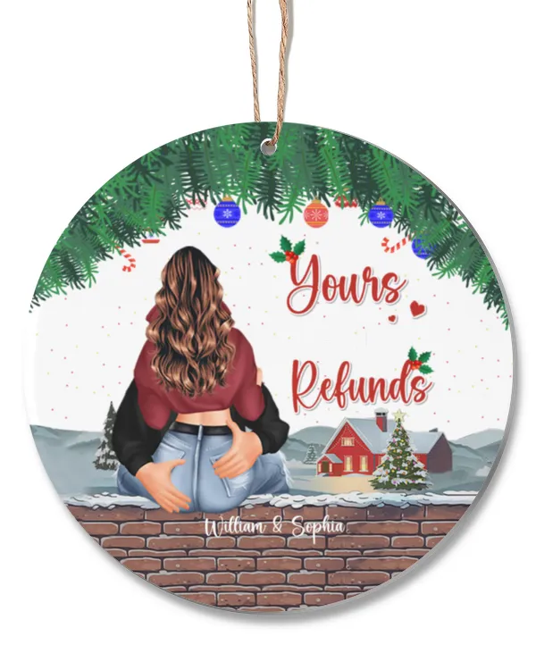 I'm Yours No Returns Or Refunds - Personalized Circle Acrylic Ornament, Gifts For Boyfriend,  Gifts Idea For Boyfriend